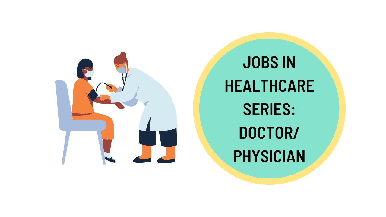 Jobs in Healthcare Series: What Is a Doctor? – HowMedWorks