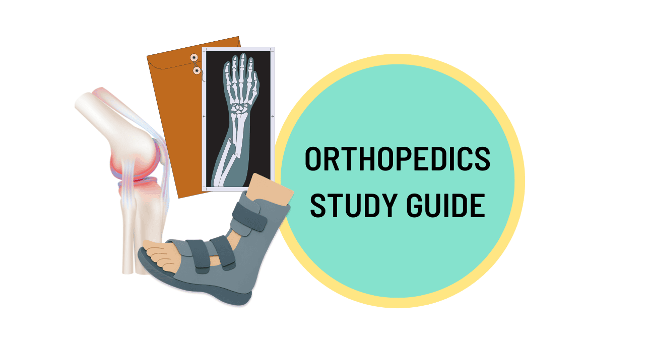 Orthopedics Study Guide