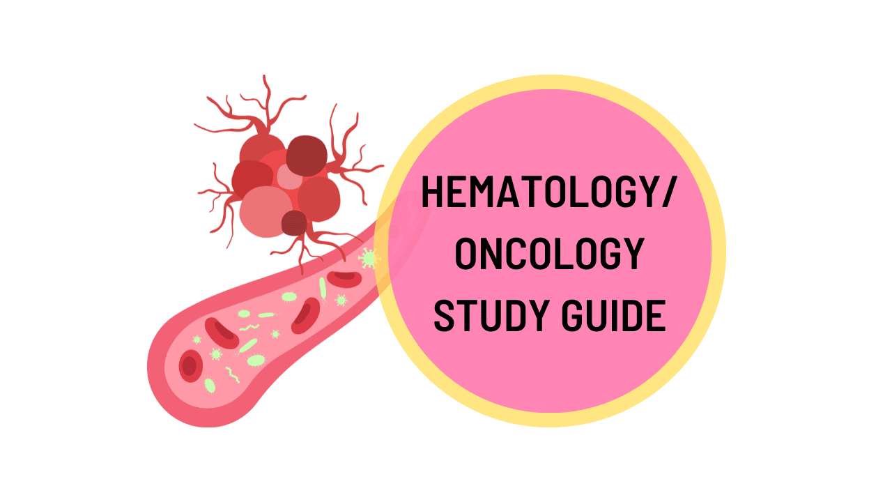 Hematology/Oncology Guide